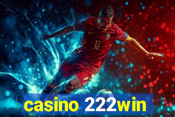 casino 222win